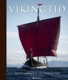 Vikingtid. Motstandsrett og folkestyre