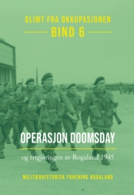 Glimt fra okkupasjonen – Bind 6: Operasjon Doomsday