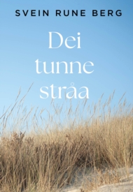 Dei tünne stråa